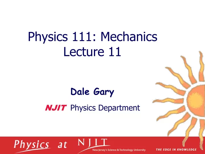 physics 1 11 mechanics lecture 11