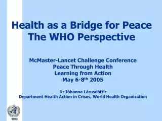 Health as a Bridge for Peace  The WHO Perspective