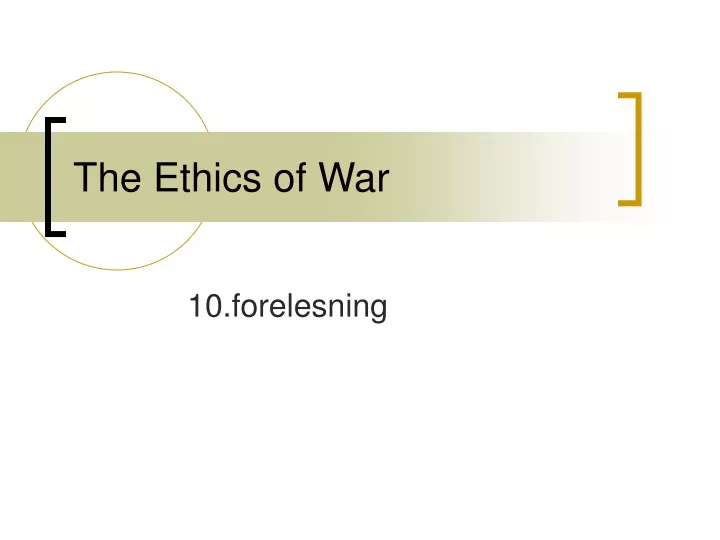 the ethics of war