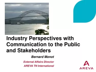 Industry Perspectives with Communication to the Public  and Stakeholders