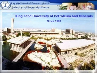 King Fahd University of Petroleum and Minerals Since 1963