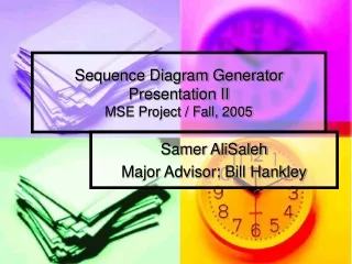 Sequence Diagram Generator  Presentation II MSE Project / Fall, 2005