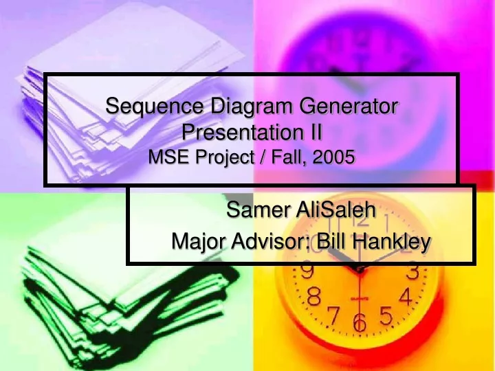 sequence diagram generator presentation ii mse project fall 2005