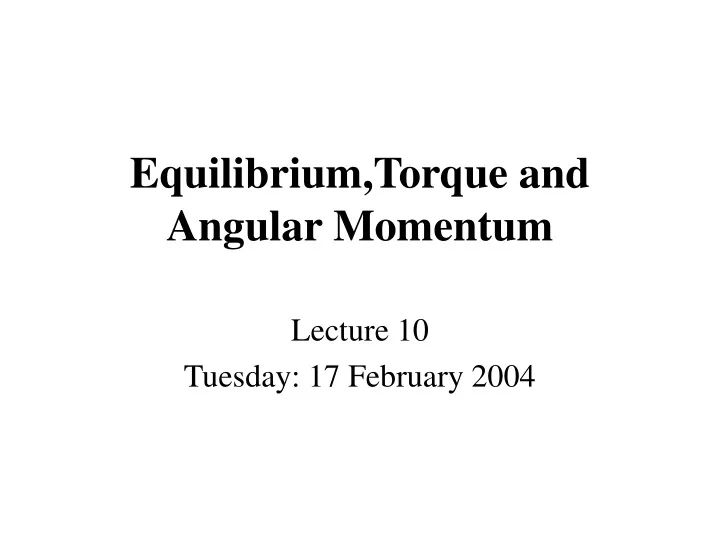 equilibrium torque and angular momentum