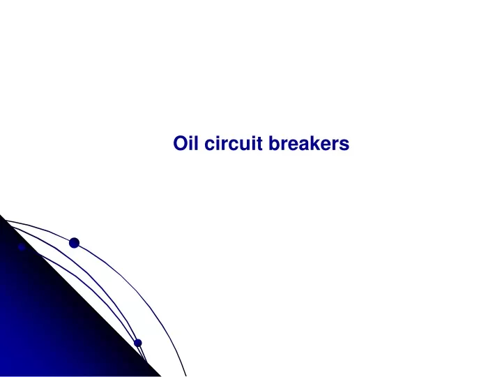 oil circuit breakers