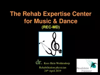 The Rehab Expertise Center for Music &amp; Dance  (REC-MD)
