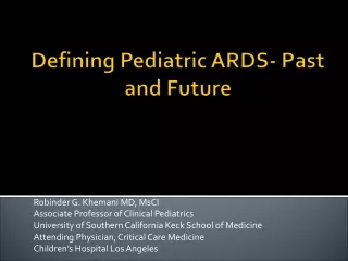 Defining Pediatric ARDS- Past and Future