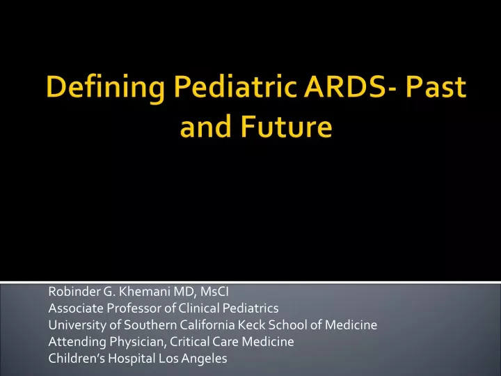 defining pediatric ards past and future