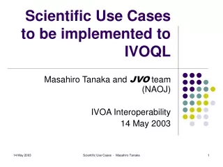 Scientific Use Cases to be implemented to IVOQL