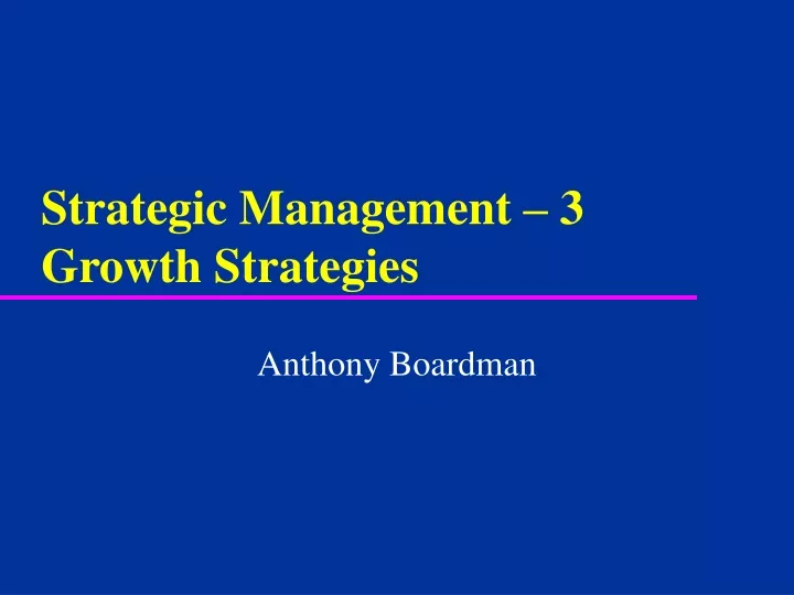 strategic management 3 growth strategies