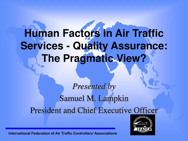human factors in air traffic services quality assurance the pragmatic view