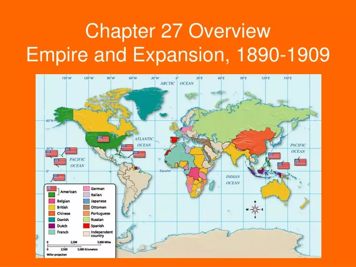 chapter 27 overview empire and expansion 1890 1909