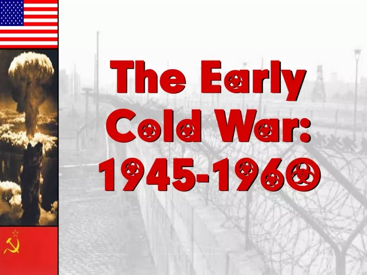 the early cold war 1945 1960