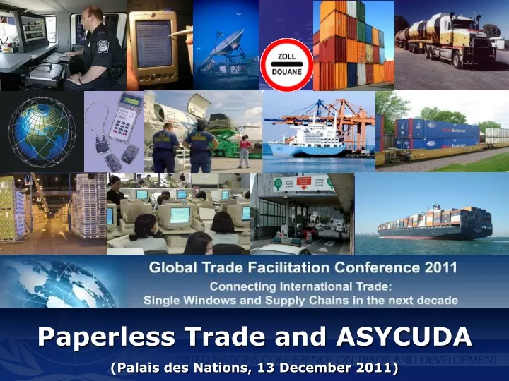 paperless trade and asycuda palais des nations