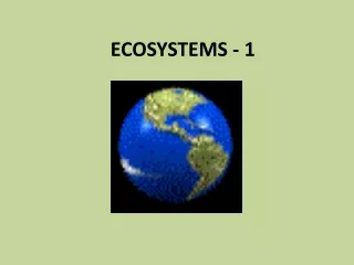 ECOSYSTEMS - 1
