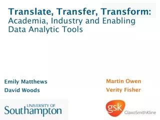 Translate, Transfer, Transform:  Academia, Industry and Enabling Data Analytic Tools