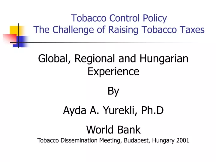 tobacco control policy the challenge of raising tobacco taxes