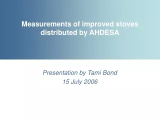 Measurements of improved stoves distributed by AHDESA