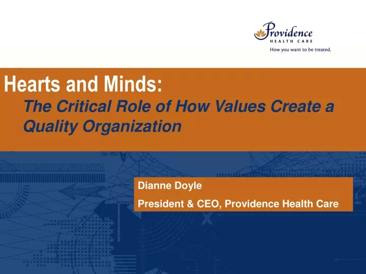 hearts and minds the critical role of how values create a quality organization