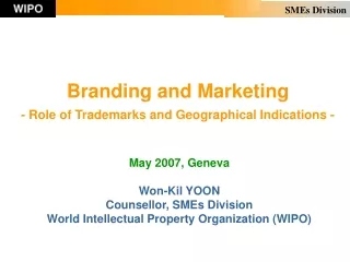 Branding and Marketing - Role of Trademarks and Geographical Indications -