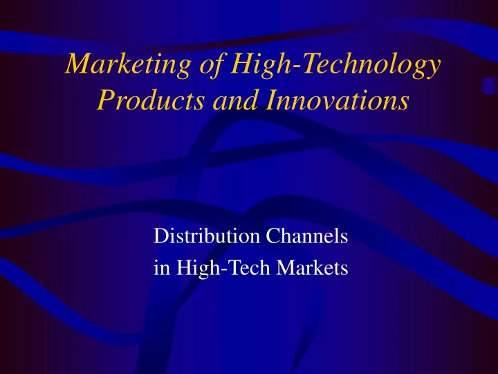 marketing of high technology products and innovations