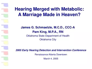 Hearing Merged with Metabolic: A Marriage Made in Heaven?