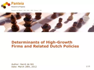 Determinants of High-Growth Firms and Related Dutch Policies