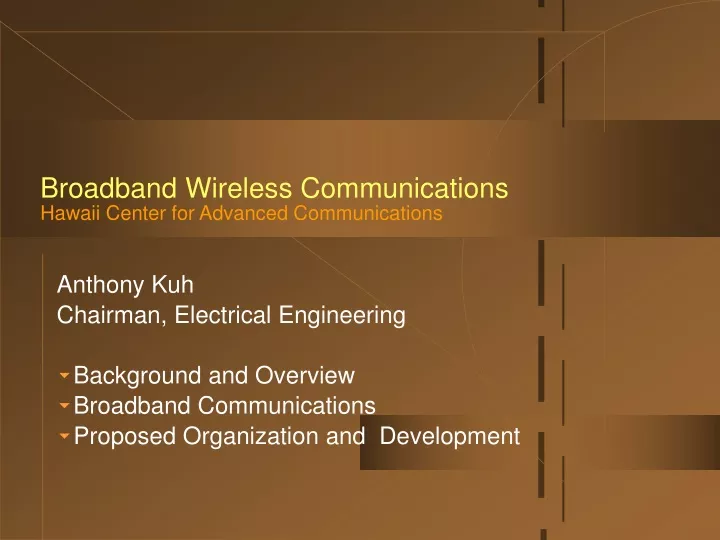 broadband wireless communications hawaii center for advanced communications