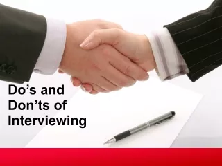 Do’s and Don’ts of Interviewing