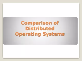 Comparison of  Distributed  Operating Systems