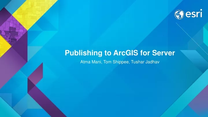 publishing to arcgis for server