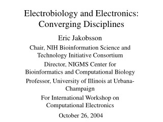 Electrobiology and Electronics: Converging Disciplines