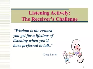 Listening Actively: The Receiver’s Challenge