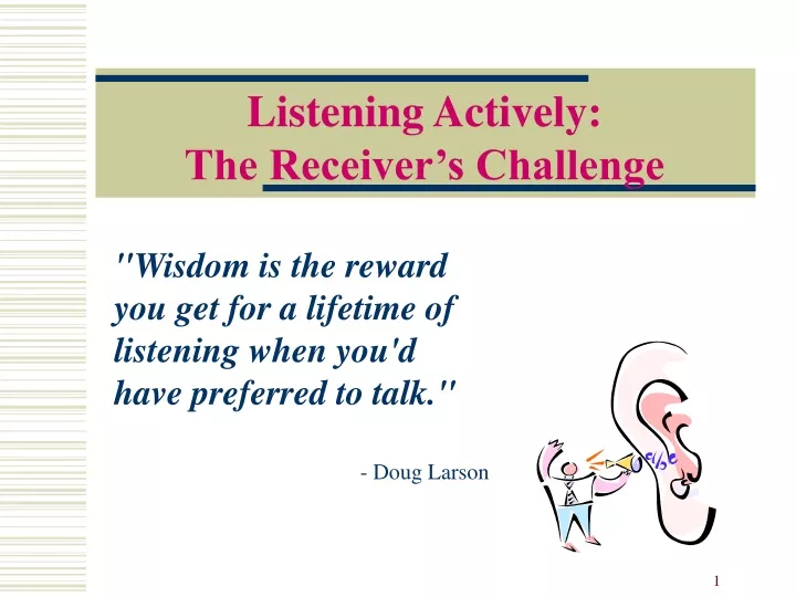 listening actively the receiver s challenge