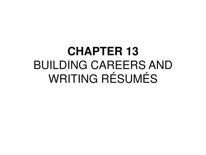 chapter 13 building careers and writing r sum s