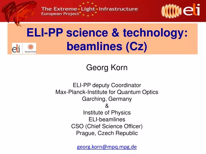 eli pp science technology beamlines cz georg korn