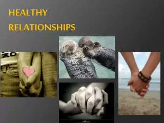 HEALTHY RELATIONSHIPS