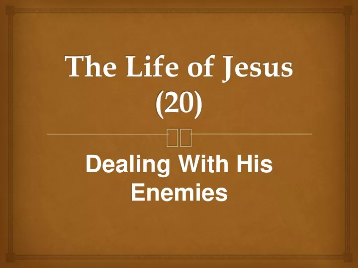 the life of jesus 20