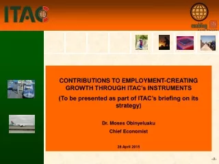 CONTRIBUTIONS TO EMPLOYMENT-CREATING GROWTH THROUGH ITAC’s INSTRUMENTS