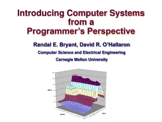 Introducing Computer Systems from a  Programmer’s Perspective