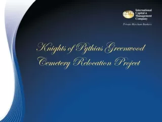 Knights of Pythias Greenwood Cemetery Relocation Project