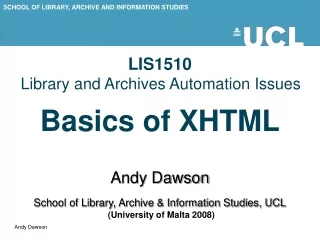 LIS1510 Library and Archives Automation Issues Basics of XHTML