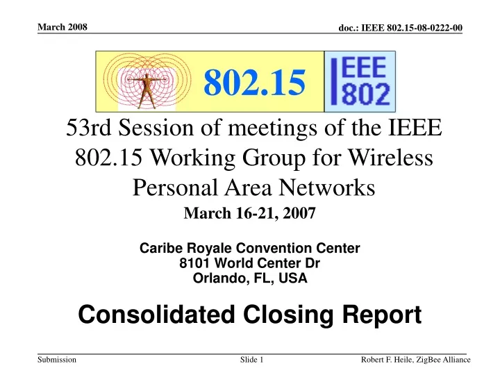 53rd session of meetings of the ieee 802 15 working group for wireless personal area networks