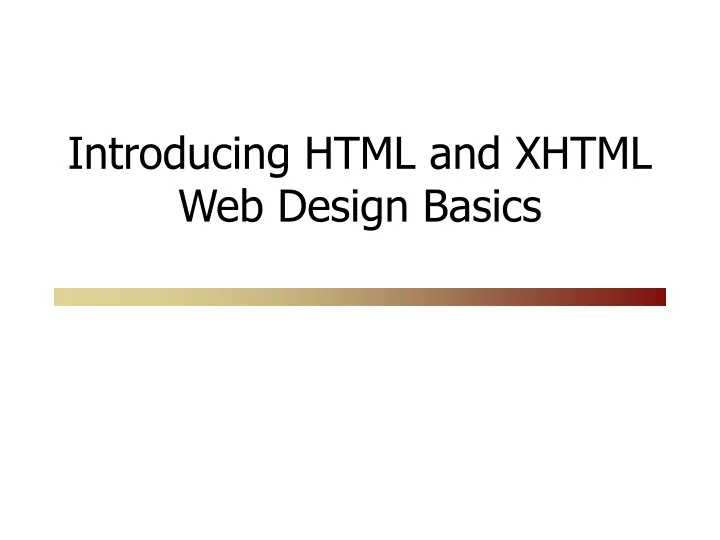 introducing html and xhtml web design basics