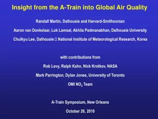 Insight from the A-Train into Global Air Quality