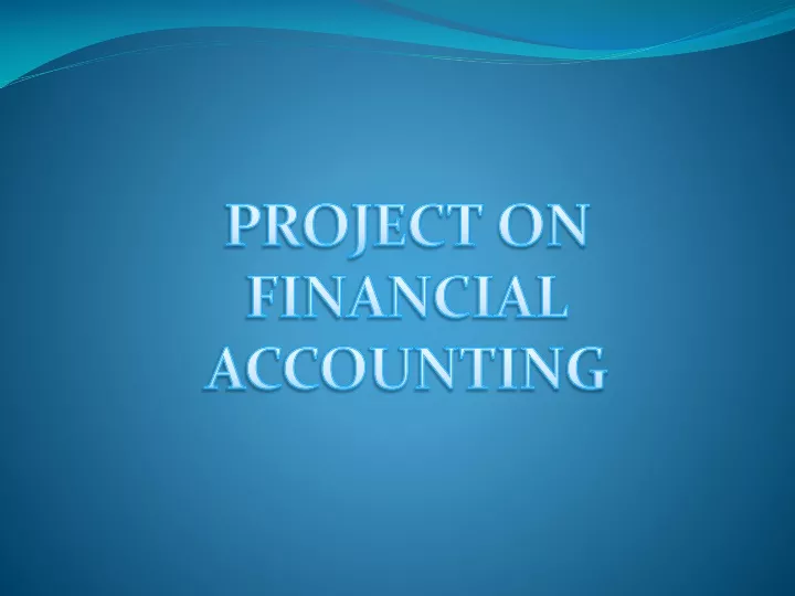 project on financial accounting