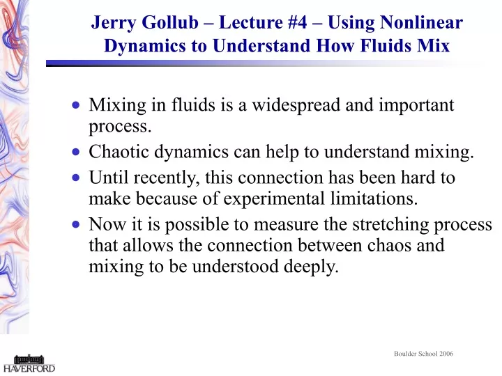 jerry gollub lecture 4 using nonlinear dynamics to understand how fluids mix