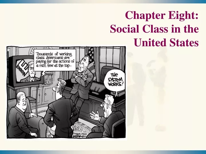 chapter eight social class in the united states