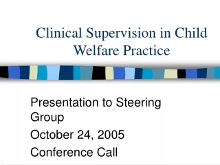 Clinical Supervision in Child Welfare Practice