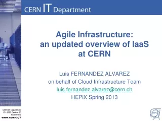 Agile Infrastructure: an updated overview of IaaS at CERN